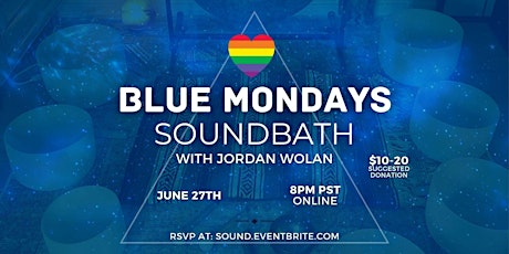 Blue Mondays - Online Soundbath