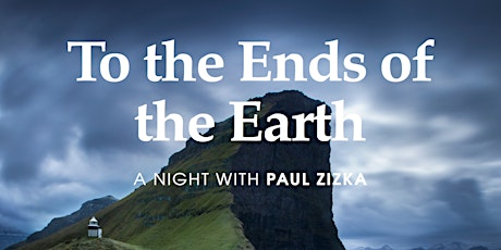 To the Ends of the Earth: A Night with Paul Zizka primary image
