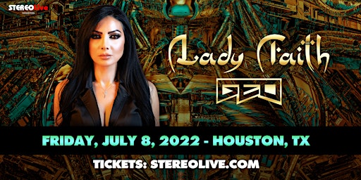 Lady Faith + GEO - Stereo Live Houston primary image