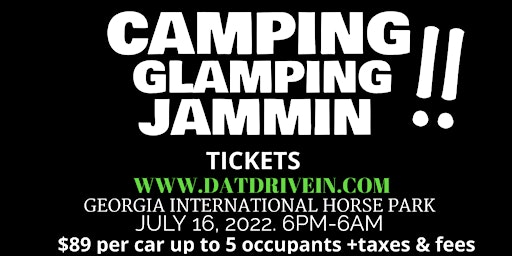 CAMPING GLAMPING  JAMMIN NIGHT IN ATLANTA  $89 per car up to 5 occupants