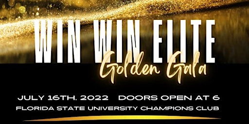 The Leroy Cares Foundation Proudly Presents : THE WIN-WIN ELITE GOLDEN GALA
