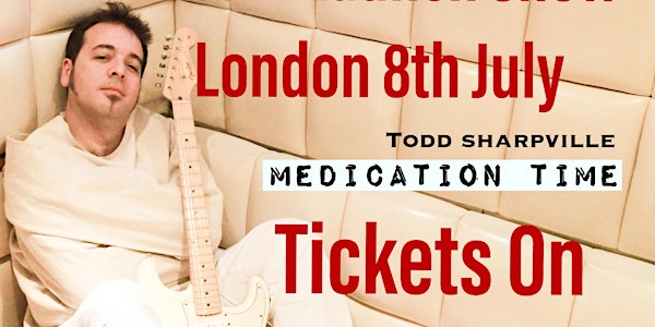 Todd Sharpville  “Medication Time” Album Launch