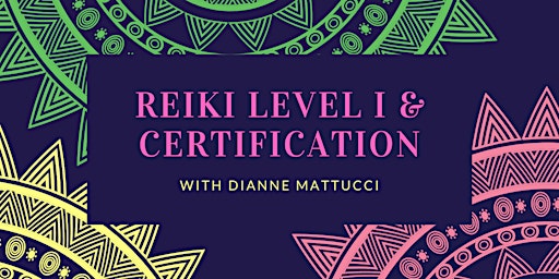 Reiki Level I & Certification