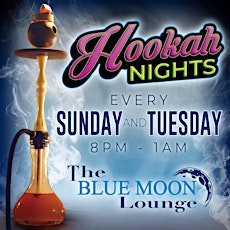 Hookah Nights Sundays and Tuesdays tickets