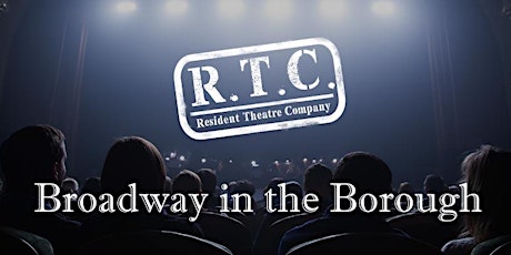 RTC's Broadway in the Borough - April 27th primary image