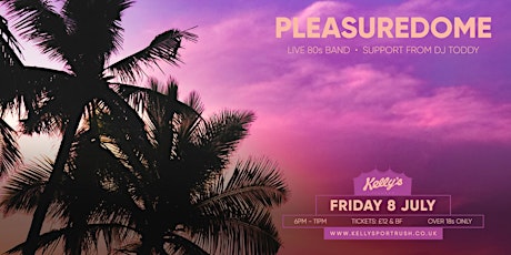 Pleasuredome Summer Nights 80s Special - The Finest LIve 80s Tribute - Ever