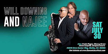 SUNSETJAZZFEST.COM PRESENTS NAJEE, WILL DOWNING ALSO FREDA PAYNE, & MORE tickets