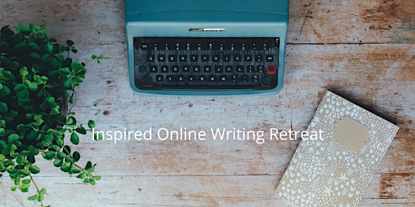 Inspired Online Writing Retreat, October 14