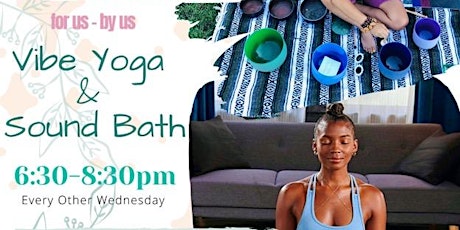 Wellness Wednesday (Sound Healing & Vibe Yoga) tickets