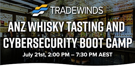 ANZ Whisky Tasting and Cybersecurity Boot Camp tickets