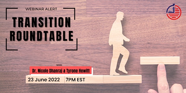 Transitional Roundtable with Nicole Dhanraj and Tyrone Hewitt