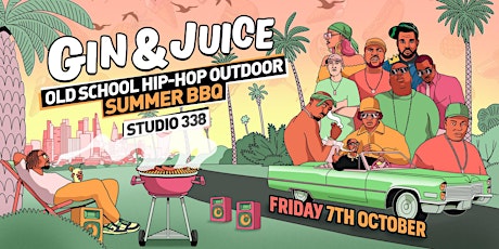 Gin & Juice: Old School Hip-Hop Indoor/Outdoor Festival tickets