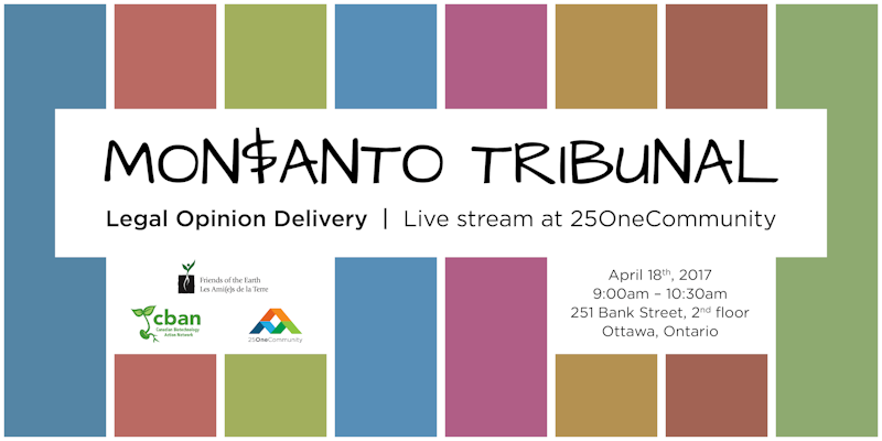 2017-04-18  Live streaming of the Monsanto Tribunal Report ⚖️ !  9:00AM-10:30AM April 18 EDT
