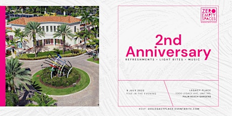 Zero Empty Spaces #10 (Legacy Place, Palm Beach Gardens) 2 Year Anniversary tickets