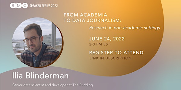 2022 BMC Speaker Series: Data journalism research in non-academic settings