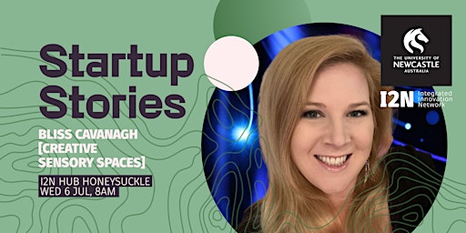 Startup Stories - Bliss Cavanagh (Creative Sensory Spaces)