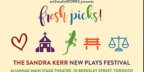 FRESH PICKS! The Sandra Kerr New Plays Festival (Scroll down for times) tickets