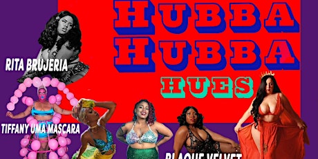 The Velvet Whip Presents: Hubba Hubba Hues tickets