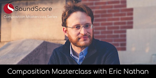 Composition Masterclass with Eric Nathan
