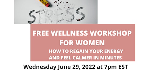 Workshop for Women: 3 Key Steps to Regain Your Energy and Calmness tickets