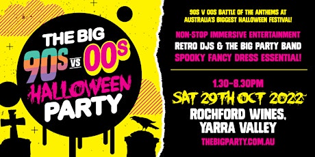 The Big 90s V 00s HALLOWEEN Party (Rochford Wines, Yarra Valley) primary image