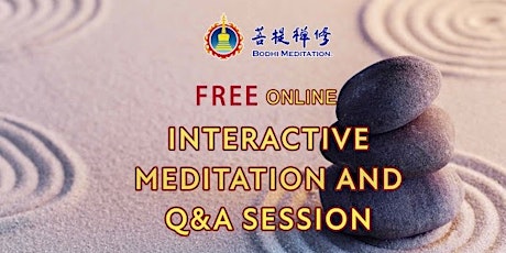 Free Online Interactive Meditation Session and Q&A Session (Google Meet)