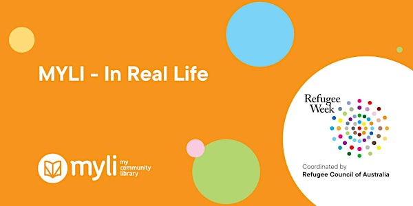 MYLI - In Real LIfe: Celebrating Refugee Week at Warragul Library