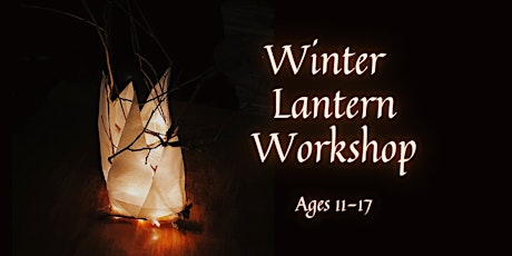 Winter Lantern Workshop tickets