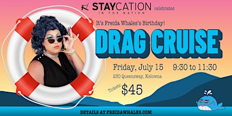 It's Freida Whales's Birthday! DRAG CRUISE tickets