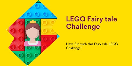 LEGO Fairy Tale Challenge @ Kingston Library