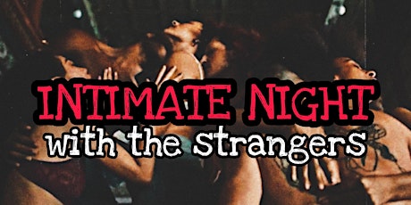 INTIMATE NIGHT WITH THE STRANGERS tickets