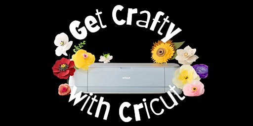 Get Crafty with Cricut - Noarlunga Library