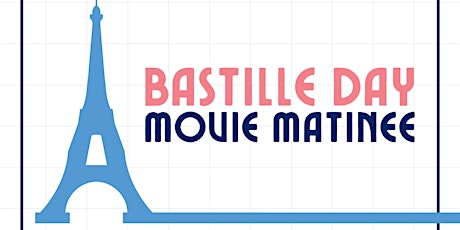 Bastille Day Movie Matinee - Noarlunga Library tickets