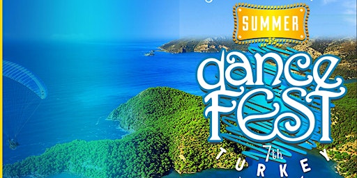 SUMMER DANCE FESTIVAL TURKEY 2022 - Salsa, Bachata, Kizomba & Parties