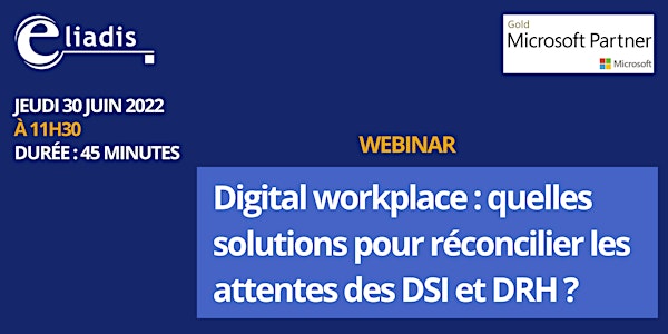 Digital workplace : Solutions pour réconcilier les attentes des DSI et DRH