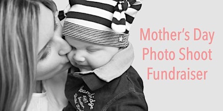 Mother's Day Photo Shoot Fundraiser primary image