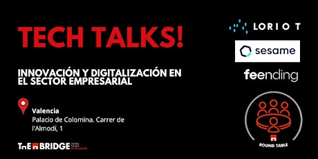 Tech Talks Valencia: Innovación y digitalización en el sector empresarial boletos