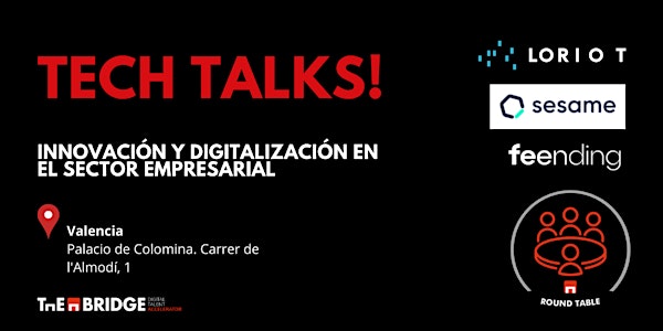Tech Talks Valencia: Innovación y digitalización en el sector empresarial