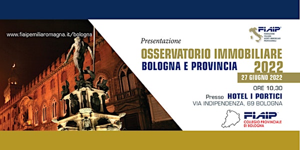 FIAIP Bologna | Presentazione Osservatorio Immobiliare 2022