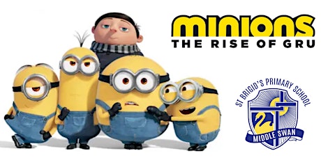 Minions at the Movies with St Brigids Middle Swan tickets