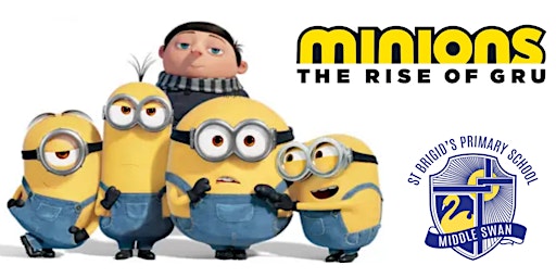 Minions at the Movies with St Brigids Middle Swan