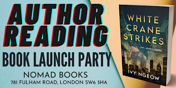 WHITE CRANE STRIKES:  Reading, Book Signing and Launch