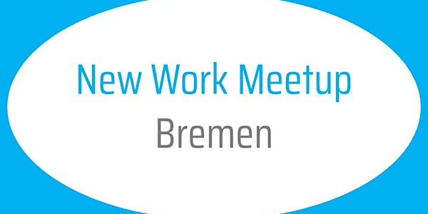 New Work Meetup Bremen
