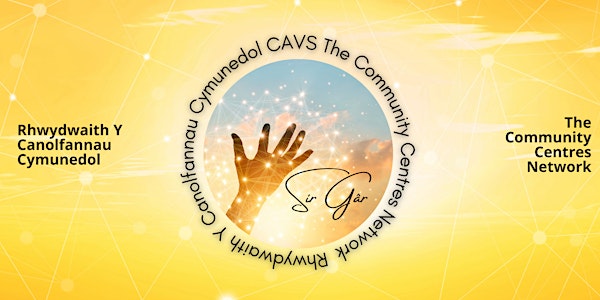 Rhwydwaith Y Canolfannau Cymunedol CAVS The Community Centres Network