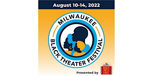 Milwaukee Black Theater Festival  Youth and Family Night