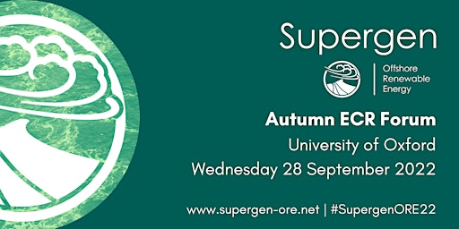 Supergen ORE Hub Autumn Early Career Researchers Forum 2022