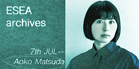 ESEA Archives Book Club #14 - Aoko Matsuda tickets