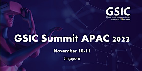 GSIC Summit APAC 2022 - Innovation at major sporting events tickets