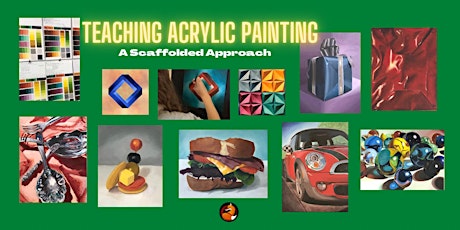 Teaching Acrylic Painting for Art Educators - A Scaffolded Approach tickets