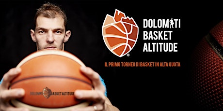 Dolomiti Basket Altitude 2022 biglietti